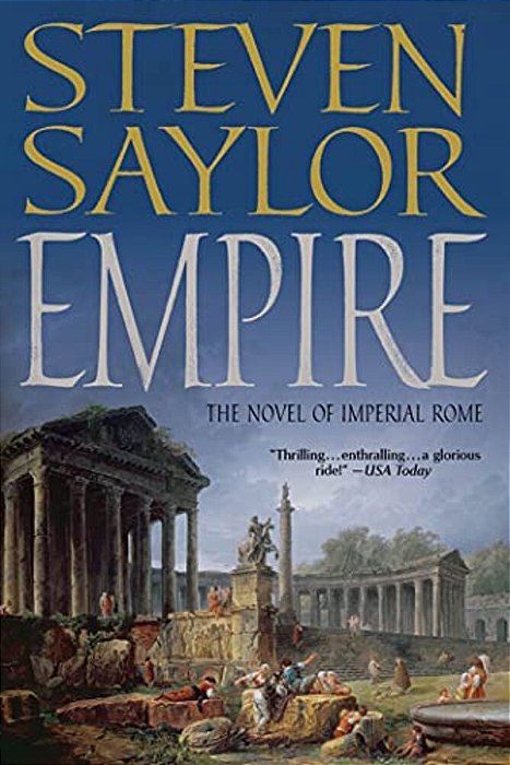 Empire: The Novel Of Imperial Rome-..