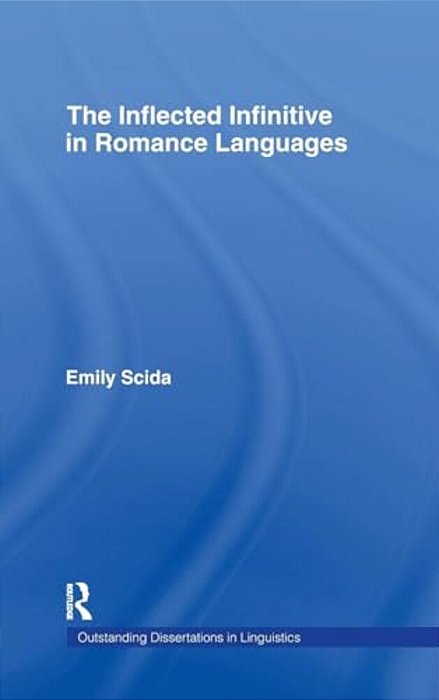 The Inflected Infinitive In Romance Languages-..