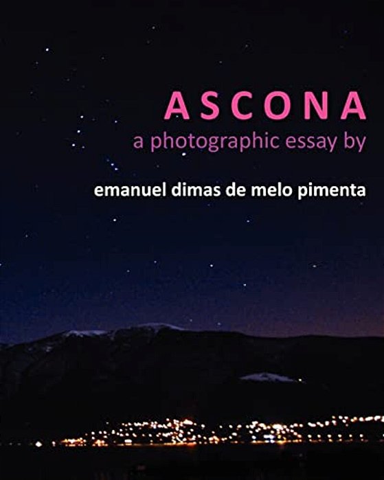 Ascona: A Photographic Essay-..