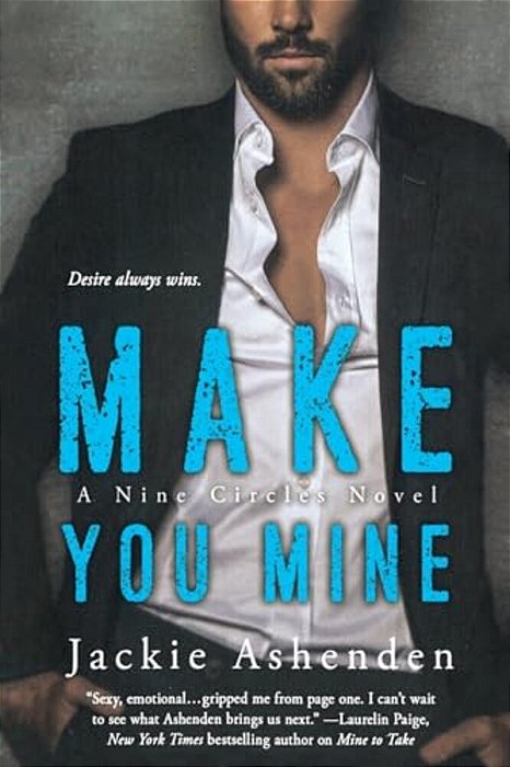 Make You Mine: A Nine Circles Novel-..