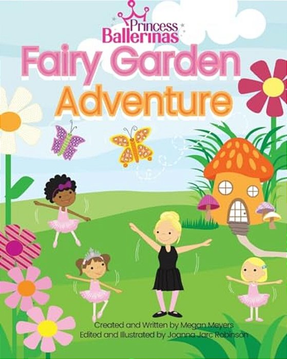 Princess Ballerinas: Fairy Garden Adventure-..