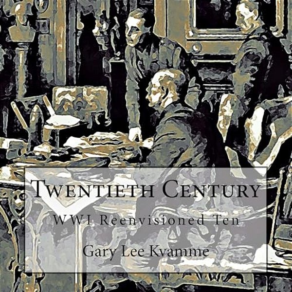 Twentieth Century: Wwi Reenvisioned Ten-..