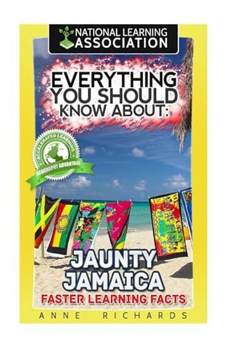 Everything You Should Know About: Jaunty Jamaica Faster Learning Facts-..