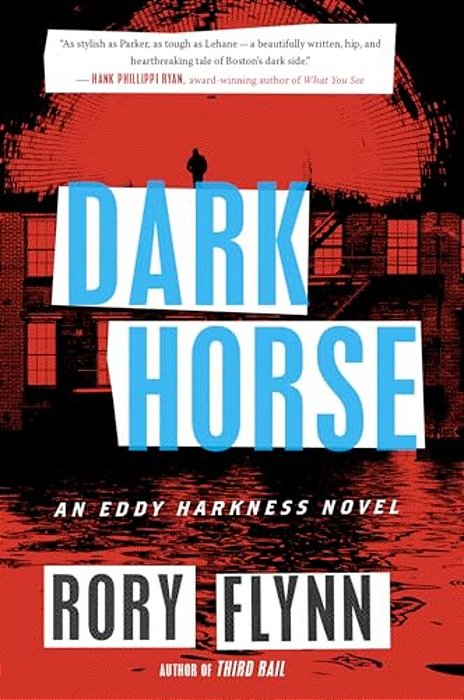 Dark Horse: An Eddy Harkness Novel-..