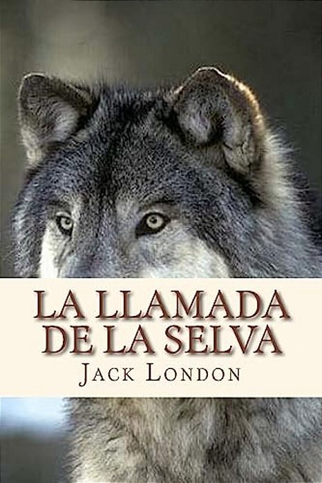 La Llamada De La Selva-..