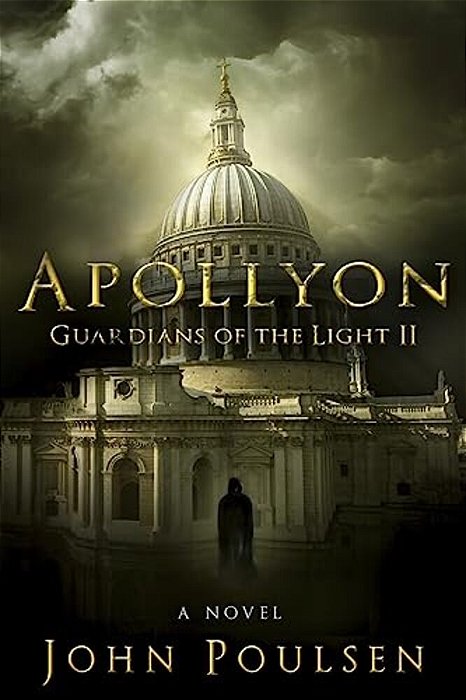 Apollyon: Guardians Of The Light: A Novel-..