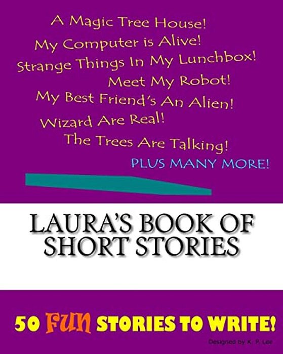Laura's Book Of Short Stories-..