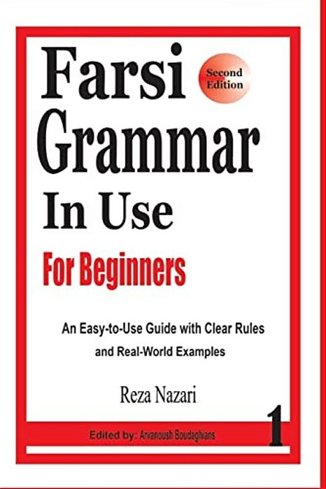 Farsi Grammar In Use: For Beginners-..