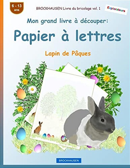 Brockhausen Livre Du Bricolage Vol. 1 - Mon Grand Livre À Découper - Papier À Lettres: Lapin De Pâques-..