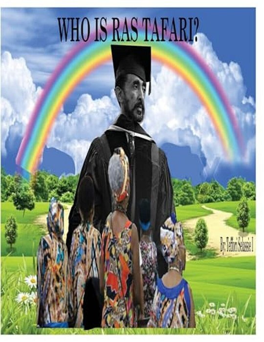 Who Is Ras Tafari?-..