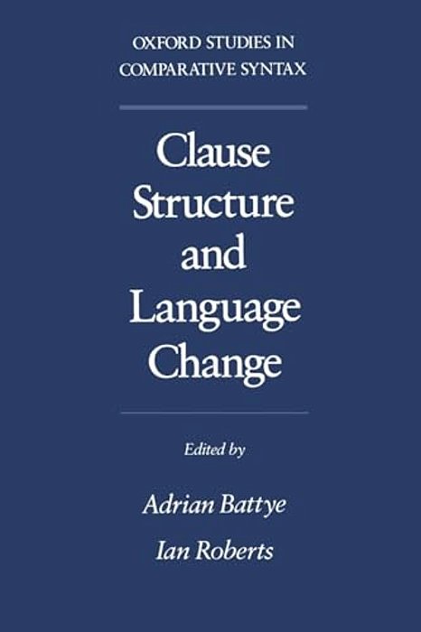 Clause Structure And Language Change Oscs-..
