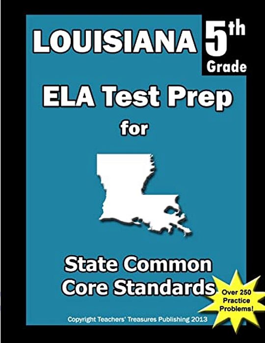 Louisiana 5Th Grade Ela Test Prep: Common Core Learning Standards-..