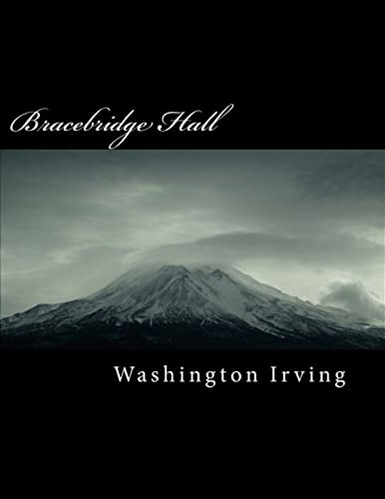 Bracebridge Hall-..