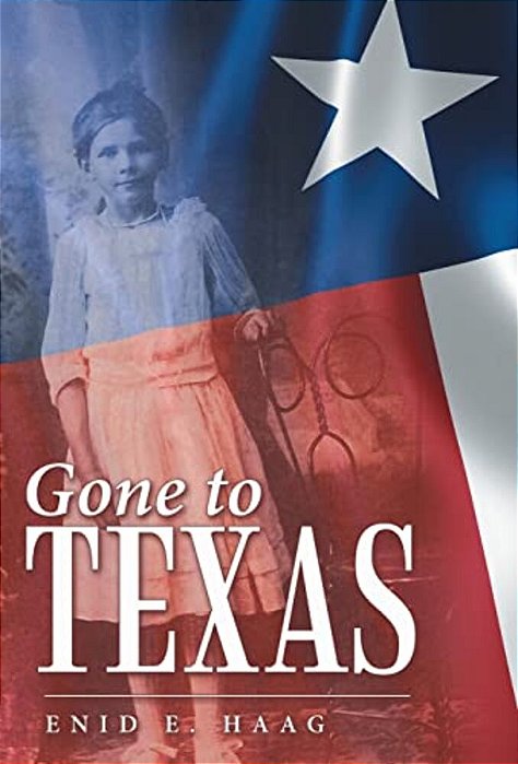 Gone To Texas: Vol. 1 Of New Mexico Gal-..