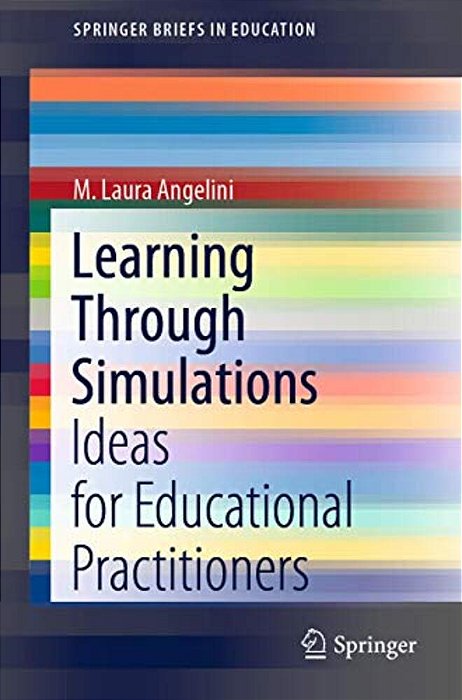 Learning Through Simulations: Ideas For Educational Practitioners-..