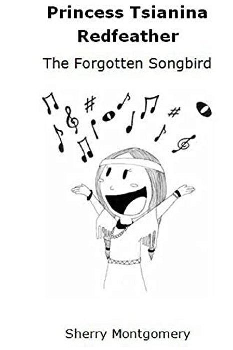 Princess Tsianina Redfeather: The Forgotten Songbird-..