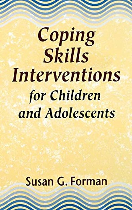 Coping Skills Interventions For Children And Adolescents-..