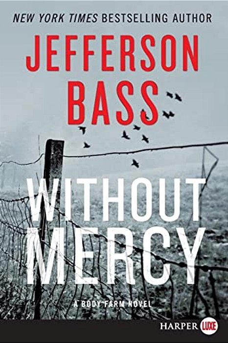 Without Mercy: A Body Farm Novel-..