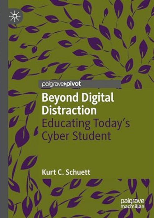 Beyond Digital Distraction: Educating Today's Cyber Student-..