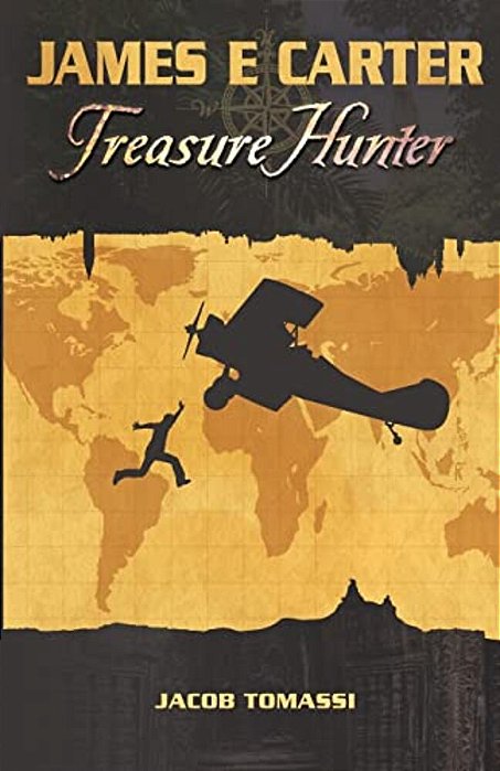 James E Carter: Treasure Hunter-..