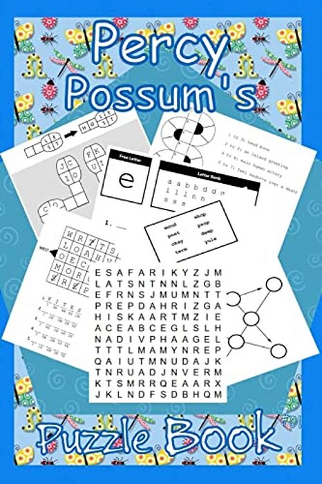 Percy Possum's Puzzle Book 01: Premium Puzzles For Kids 5 Years Upwards-..