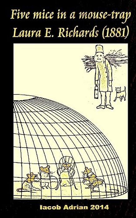 Five Mice In A Mouse-Trap Laura E. Richards (1881)-..