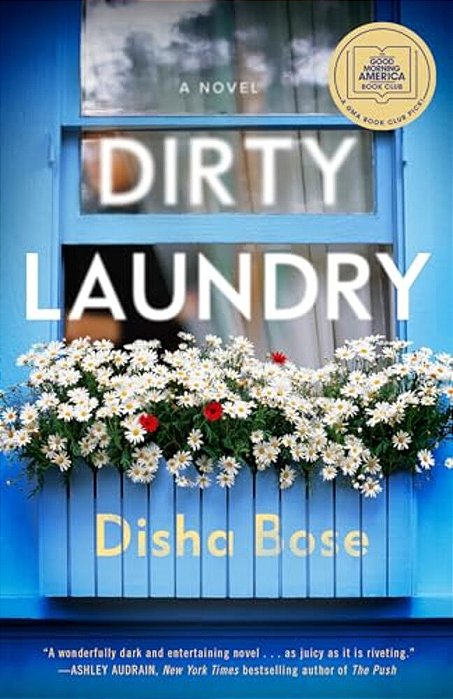 Dirty Laundry: A Gma Book Club Pick-..
