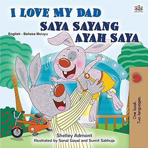 I Love My Dad (English Malay Bilingual Book For Kids)-..