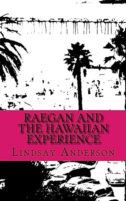 Raegan And The Hawaiian Experience-..