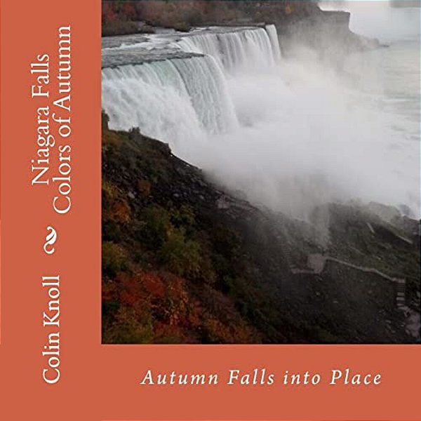 Niagara Falls Colors Of Autumn: Photography And Poetry For Autumn-..