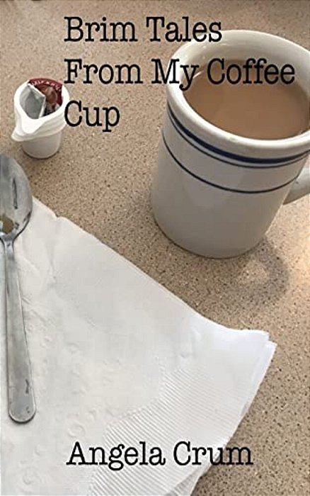 Brim Tales From My Coffee Cup-..