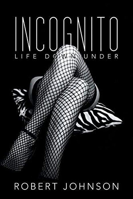 Incognito: Life Down Under-..