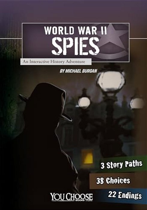 World War II Spies: An Interactive History Adventure-..