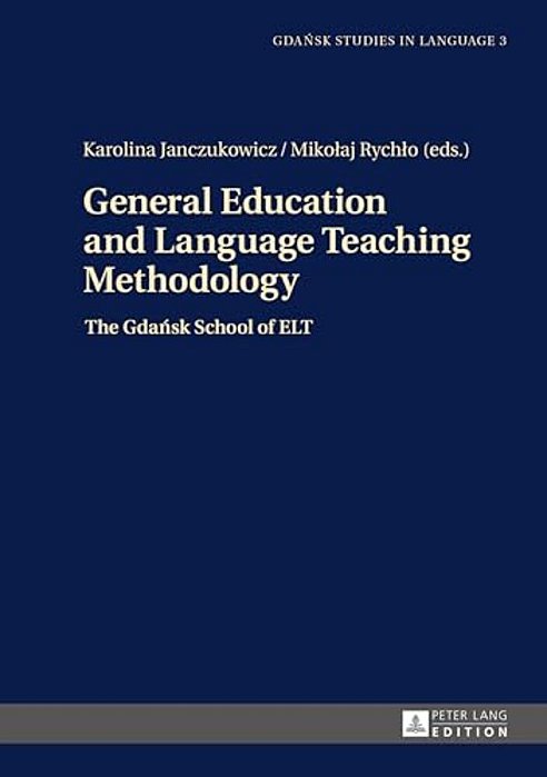 General Education And Language Teaching Methodology: The Gdansk School Of ELT-..