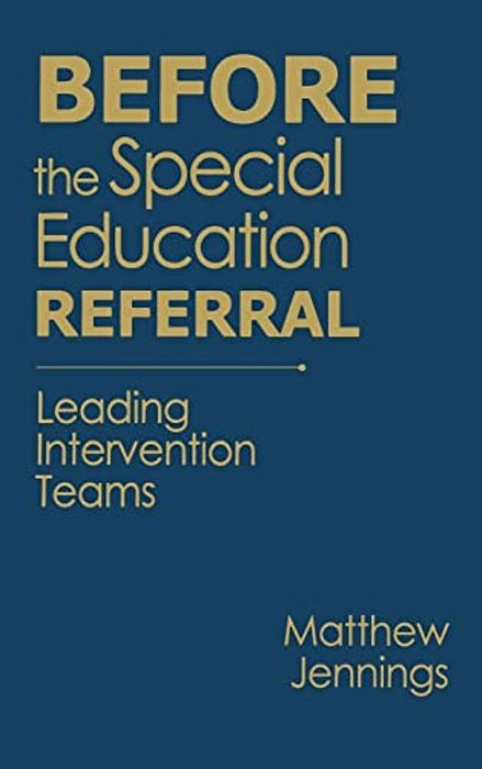 Before The Special Education Referral: Leading Intervention Teams-..