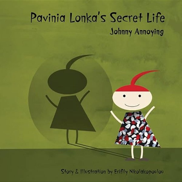 Pavinia Lonka's Secret Life: Johnny Annoying-..