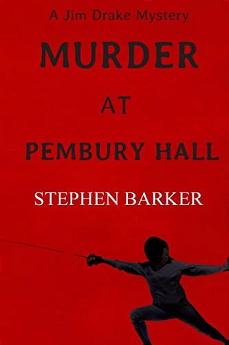 Murder At Pembury Hall: A Jim Drake Mystery-..