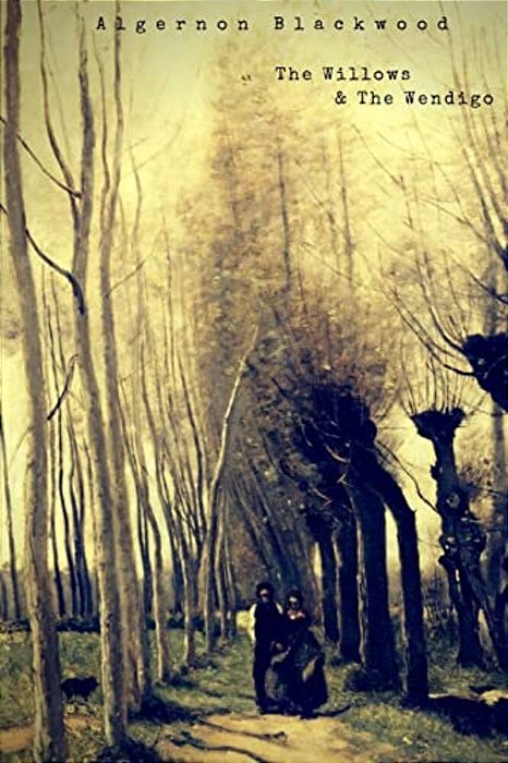The Willows And The Wendigo-..
