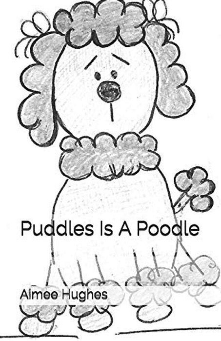 Puddles Is A Poodle-..