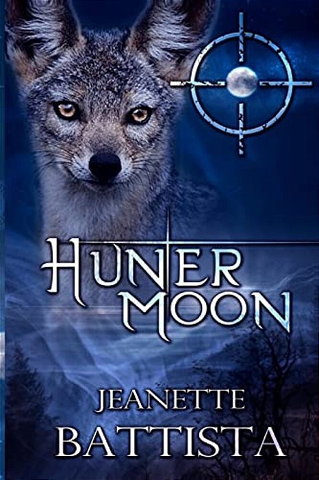 Hunter Moon: Volume 4 Of The Moon Series-..