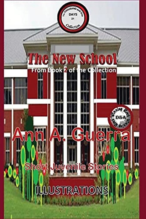 The New School: Story No. 21 From Book 2 Of The Thousand And One Days: Short Juvenile Stories-..