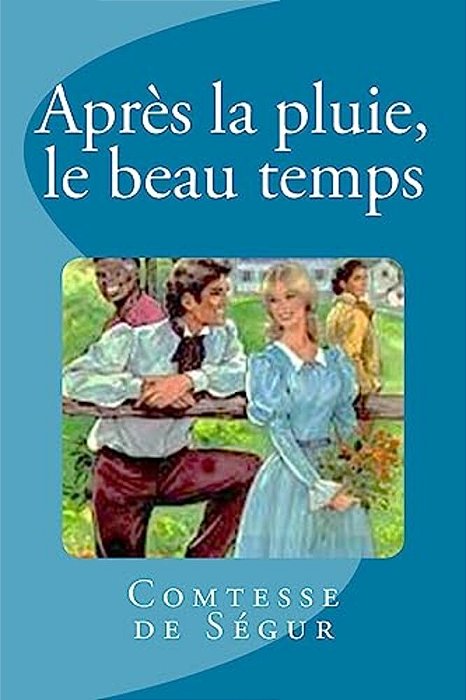 Après La Pluie, Le Beau Temps-..