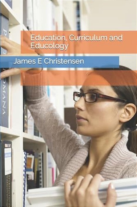 Education, Curriculum And Educology-..