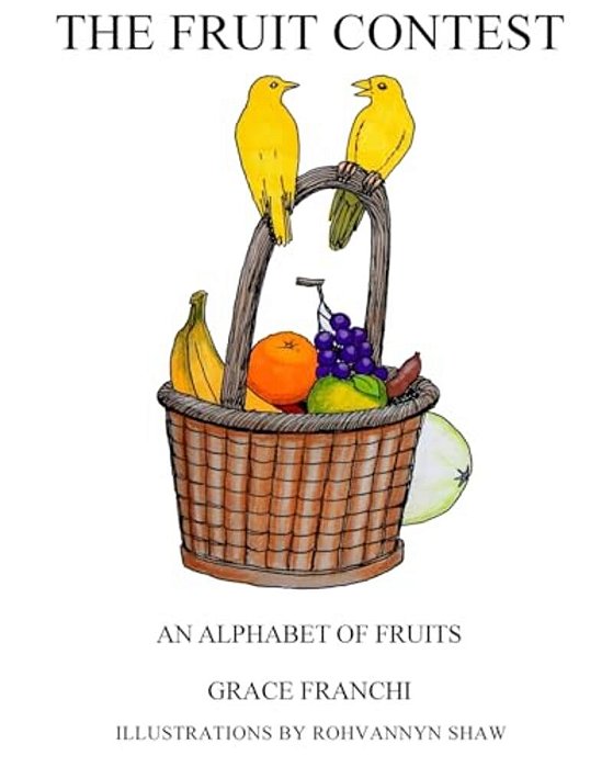 The Fruit Contest: An Alphabet Of Fruits-..