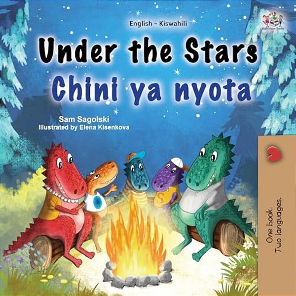 Under The Stars (English Swahili Bilingual Kids Book)-..