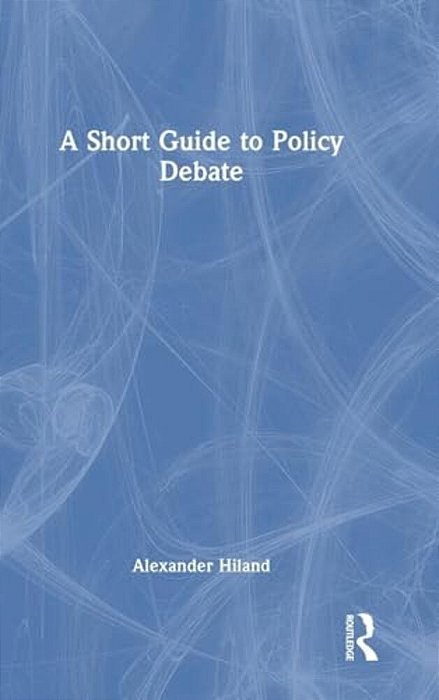 A Short Guide To Policy Debate-..