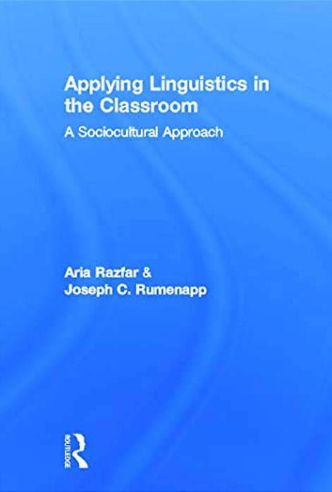 Applying Linguistics In The Classroom: A Sociocultural Approach-..