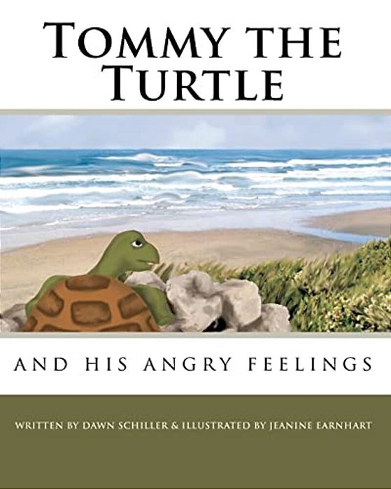 Tommy The Turtle: And His Angry Feelings-..