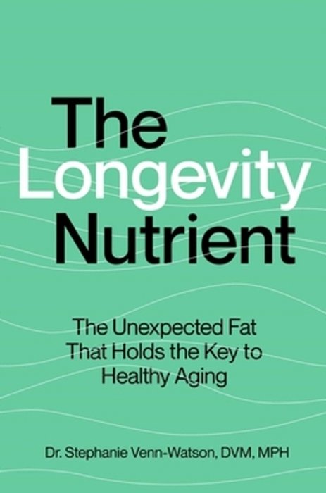 The Longevity Nutrient: The Unexpected Fat That Holds The Key To Healthy Aging-..