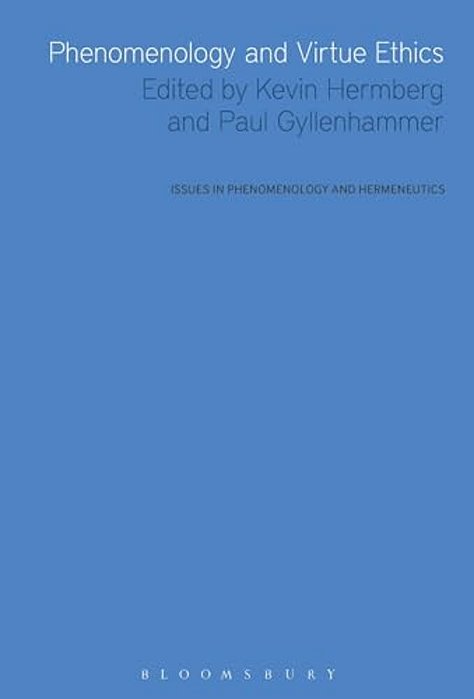 Phenomenology And Virtue Ethics-..